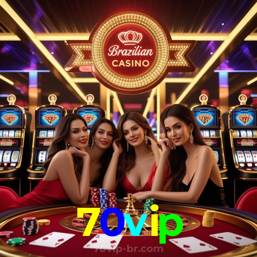 70vip:Onde sua sorte brilha com poker, roleta e apostas no futebol online!
