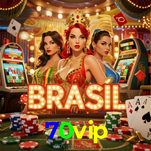 70vip：O cassino online mais seguro para apostar no futebol e jogar blackjack!