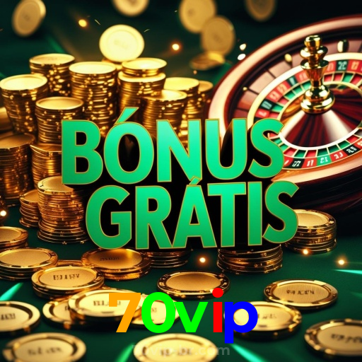 70vip:Apostas ao vivo no futebol e vitórias garantidas em roleta!