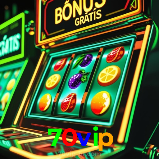 70vip:Jogue nas slots e ganhe prêmios surreais!