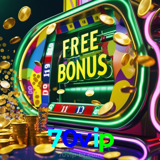 70vip：Gire as slots e ganhe prêmios incríveis com cada giro!