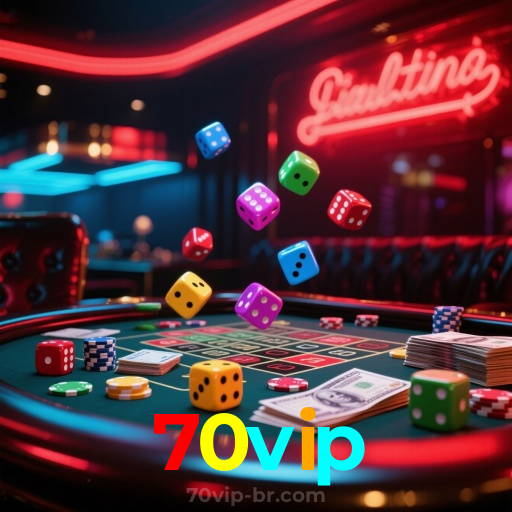 70vip：A diversão nunca para! Entre no nosso cassino e jogue os melhores jogos!