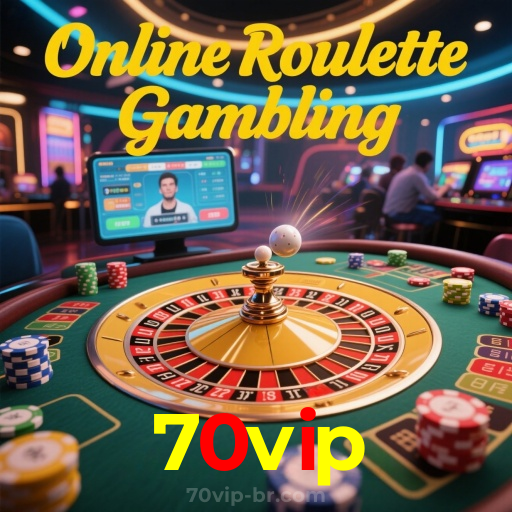 70vip：A roleta digital é sua chance de ganhar! Aposte e vença!