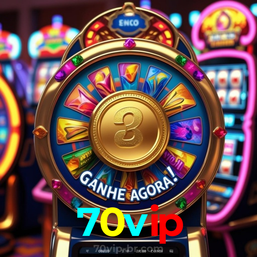 70vip:Jogue nas slots e mude sua sorte agora mesmo!